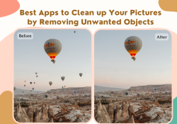 Best Apps to Clean up Your Pictures by Removing Unwanted Objects